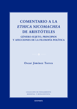 COMENTARIO A LA ETHICA NICOMACHEA DE ARISTOTELES