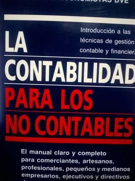 CONTABILIDAD PARA LOS NO CONTABLES