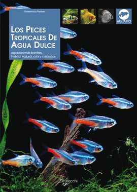 LOS PECES TROPICALES DE AGUA DULCE