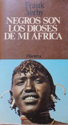 NEGROS SON LOS DIOSES DE MI FRICA