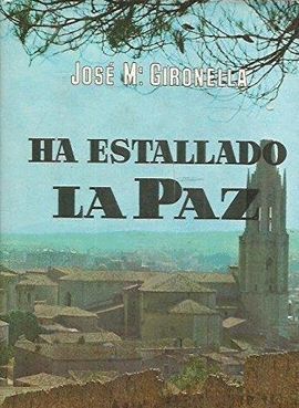 HA ESTALLADO LA PAZ