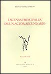 ESCENAS PRINCIPALES DE UN ACTOR SECUNDARIO