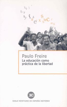 LA EDUCACIN COMO PRCTICA DE LA LIBERTAD