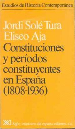 CONSTITUCIONES Y PERODOS CONSTITUYENTES EN ESPAA. (1808-1936)