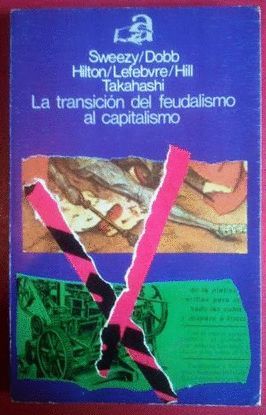 LA TRANSICIN DEL FEUDALISMO AL CAPITALISMO