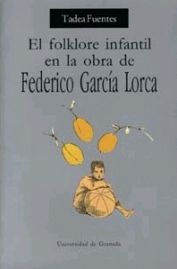 FOLCLORE INFANTIL EN LA OBRA DE FEDERICO GARCA LORCA, EL