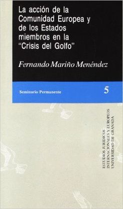 LA ACCIN DE LA COMUNIDAD EUROPEA Y DE LOS ESTADOS MIEMBROS EN LA CRISIS DEL GOL