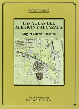 LAS AGUAS DEL ALBAYZN Y ALCAZABA