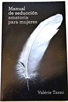 MANUAL DE SEDUCCI�N AMATORIA PARA MUJERES