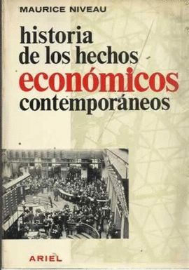 HISTORIA DE LOS HECHOS ECONÓMICOS CONTEMPORÁNEOS