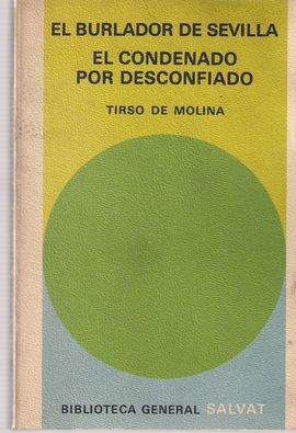 EL BURLADOR DE SEVILLA  EL CONVIDADO DE PIEDRA  EL CONDENADO POR D