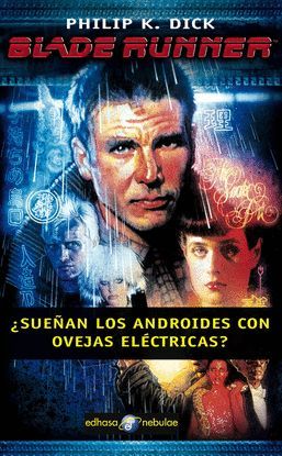 BLADE RUNNER �SUE�AN LOS ANDROIDES CON OVEJAS EL�CTRICAS?