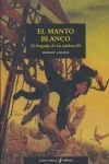 EL MANTO BLANCO (III)