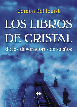 LOS LIBROS DE CRISTAL DE LOS DEVORADORES DE SUEOS