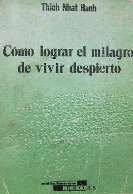 CMO LOGRAR EL MILAGRO DE VIVIR DESPIERTO