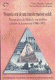 MEMORIA ORAL DE UNA TRANSFORMACIN SOCIAL: PERCEPCIONES DE MADRID Y SUS PUEBLOS