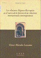 LAS RELACIONES HISPANO-MARROQUES EN EL MARCO DE LA HISTORIA DE LAS RELACIONES I