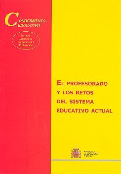 EL PROFESORADO Y LOS RETOS DEL SISTEMA EDUCATIVO ACTUAL