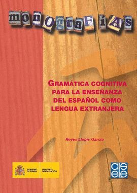 GRAMTICA COGNITIVA PARA LA ENSEANZA DEL ESPAOL COMO LENGUA EXTRANJERA