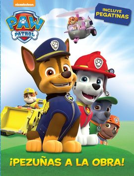 PEZUAS A LA OBRA! (PAW PATROL  PATRULLA CANINA. ACTIVIDADES)