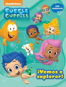 VAMOS A EXPLORAR! (BUBBLE GUPPIES. ACTIVIDADES)