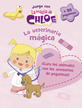 LA VETERINARIA MGICA (LA MAGIA DE CHLOE. ACTIVIDADES)