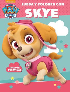 JUEGA Y COLOREA CON SKYE (PAW PATROL  PATRULLA CANINA. ACTIVIDADES)