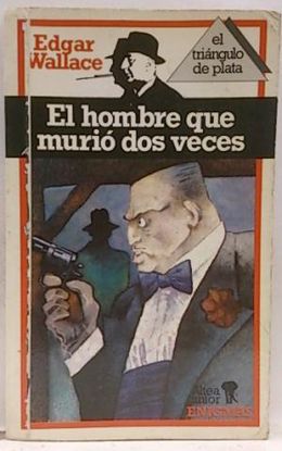 EL HOMBRE QUE MURI DOS VECES