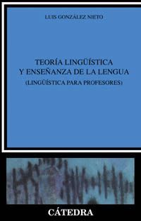 TEORA LINGSTICA Y ENSEANZA DE LA LENGUA