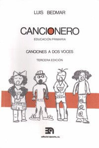 CANCIONERO. CANCIONES A DOS VOCES (EDUCACIN PRIMARIA) 3. EDICIN