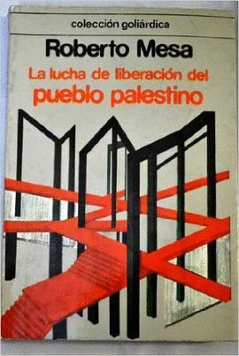 LA LUCHA DE LIBERACIN DEL PUEBLO PALESTINO