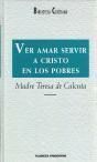 VER, AMAR, SERVIR A CRISTO EN LOS POBRES