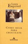 COMO AGUA PARA EL CHOCOLATE