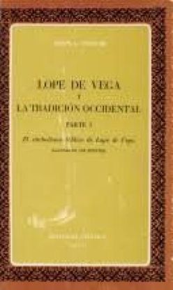 LOPE DE VEGA Y LA TRADICIN OCCIDENTAL. PARTE 1. EL SIMBOLISMO BBLICO DE LOPE D