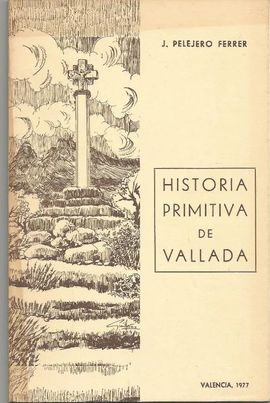 HISTORIA PRIMITIVA DE VALLADA