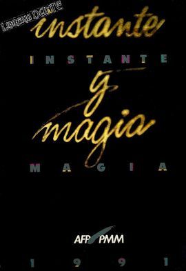 INSTANTE Y MAGIA, 1991