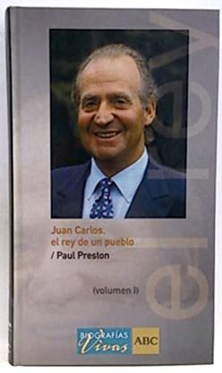 JUAN CARLOS : EL REY DE UN PUEBLO