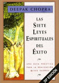 LAS SIETE LEYES ESPIRITUALES DEL XITO