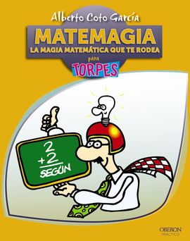 MATEMAGIA. LA MAGIA MATEMTICA QUE TE RODEA