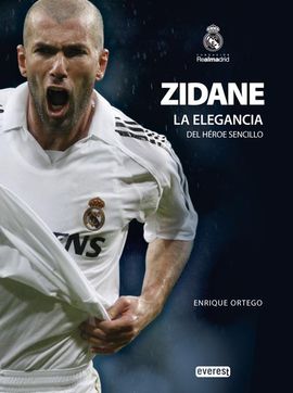 ZIDANE. LA ELEGANCIA DEL HROE SENCILLO