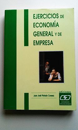 EJERCICIOS DE ECONOMA GENERAL Y DE EMPRESA