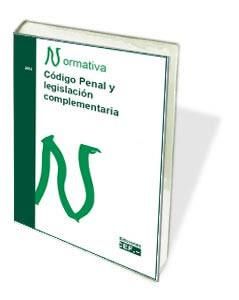 CDIGO PENAL Y LEGISLACIN COMPLEMENTARIA. NORMATIVA 2016