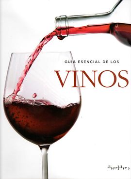 GUA ESENCIAL DE LOS VINOS