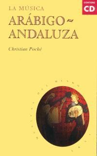 LA MSICA ARBIGO-ANDALUZA (CON CD)