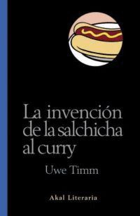 LA INVENCIN DE LA SALCHICHA AL CURRY