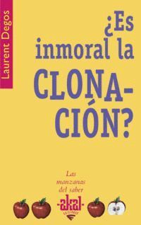 ES INMORAL LA CLONACIN?