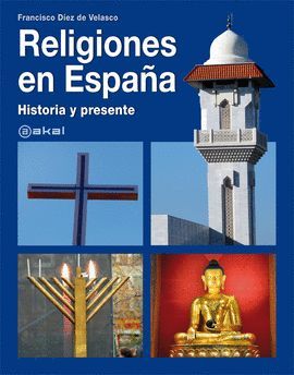RELIGIONES EN ESPAA: HISTORIA Y PRESENTE