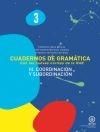 CUADERNOS DE GRAMTICA 3