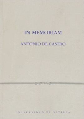 IN MEMORIAM. ANTONIO DE CASTRO