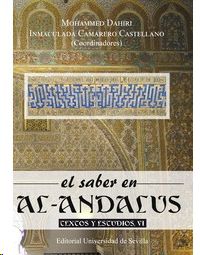 EL SABER EN AL-ANDALUS. TEXTOS Y ESTUDIOS, VI